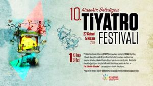 -----------ATAŞEHİR TİYATRO FESTİVALİ 10 YAŞINDA