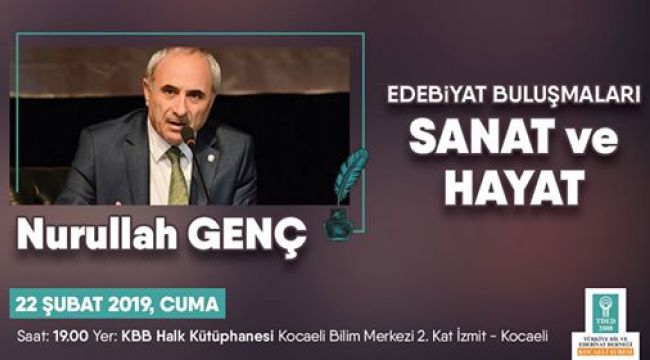 Prof. Dr. Nurullah Genç, Edebiyat Buluşmaları'na katılacak
