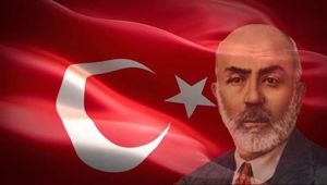 "İSTİKLAL MARŞI MİLLETİMİZİN AYNASIDIR"