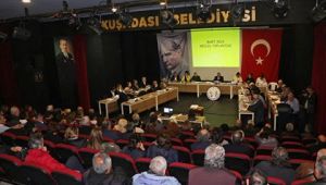 KUŞADASI BELEDİYE MECLİSİ MART AYI TOPLANTISI YAPILDI 