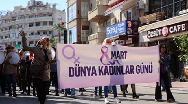 KUŞADASI'NDA 8 MART DÜNYA EMEKÇİ KADINLAR GÜNÜ ETKİNLİKLERİ 