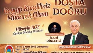 "Nihat Hatipoğlu ile Dosta Doğru"Cumartesi Günü Çankırı'da