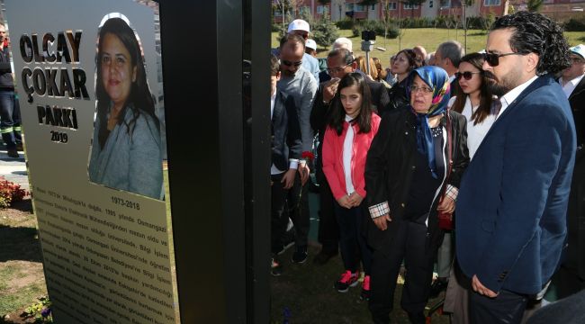 Olcay Çokar'ın adı bu parkta yaşayacak  