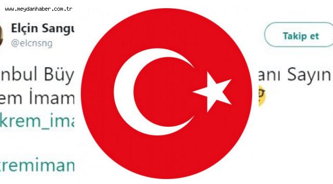 Elçin Sangu'dan Ekrem İmamoğlu tweeti