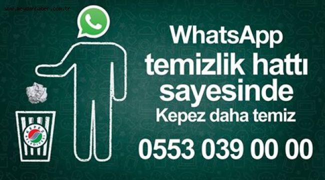 Kepez'den 'Whatsapp Temizlik Hattı'