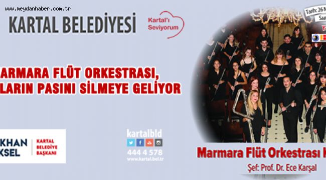 MARMARA FLÜT ORKESTRASI, KULAKLARIN PASINI SİLMEYE GELİYOR