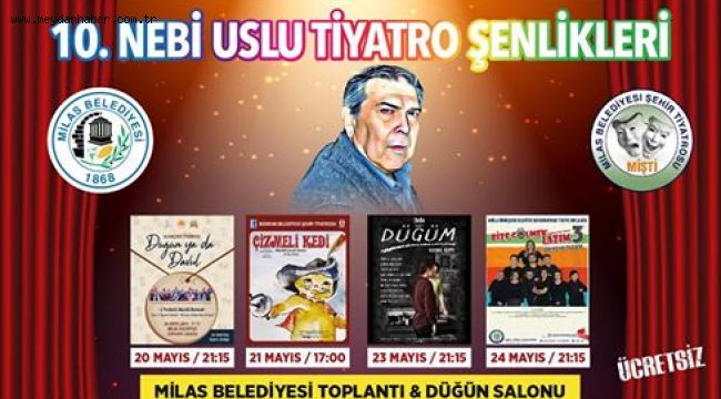 10. NEBİ USLU TİYATRO ŞENLİĞİ BAŞLIYOR