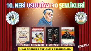 10. NEBİ USLU TİYATRO ŞENLİĞİ BAŞLIYOR