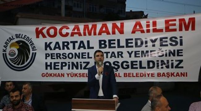 Başkan Gökhan Yüksel, belediye personeli ile iftar sofrasında buluştu