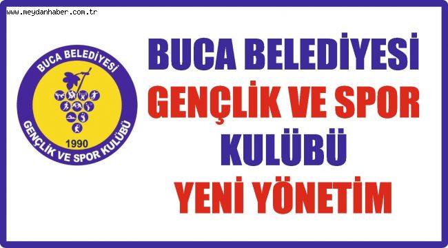 BUCA BELEDİYE SPOR'DA YENİ YÖNETİM