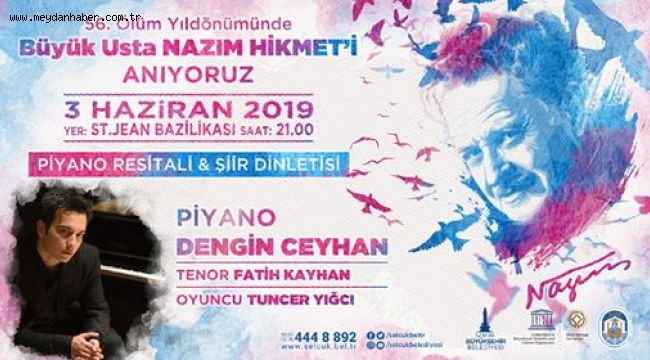 Büyük Usta Nazım Hikmet, Selçuk'ta anılacak