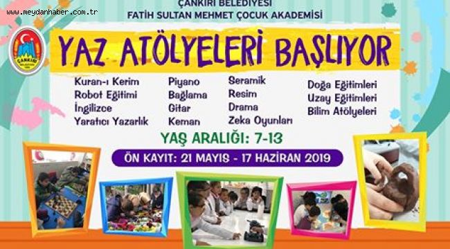 Çankırı Belediyesi Yaz Atölyeleri İçin Kayıt Tarihlerini Belirledi