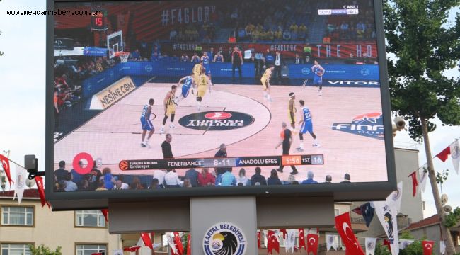 KARTALLILAR, FİNAL FOUR HEYECANINI MEYDANLARDA YAŞADI