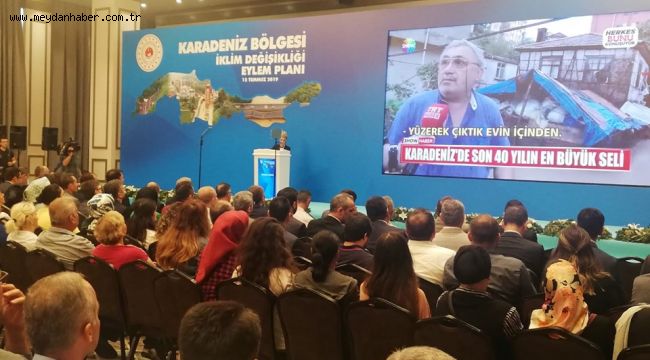 İKLİM DEĞİŞİKLİĞİYLE MÜCADELEYE KARADENİZ'DEN BAŞLANACAK..