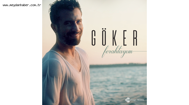 İzmirli sanatçı Göker'den ilk single...