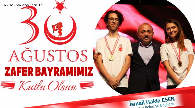 Başkan Esen, "30 Ağustos Zaferi İbretlik Mesajlarla Doludur"