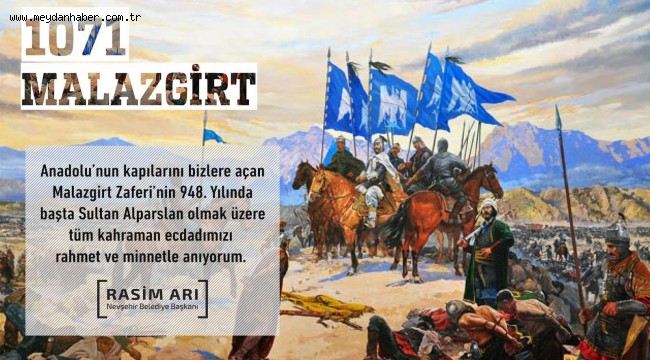 BELEDİYE BAŞKANI ARI'DAN MALAZGİRT ZAFERİ MESAJI