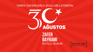 BELEDİYE BAŞKANI RASİM ARI '30 AĞUSTOS ZAFER BAYRAMI' MESAJI YAYINLADI