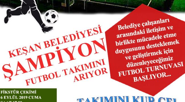 Keşan Belediyesi Şampiyon Futbol Takımını arıyor