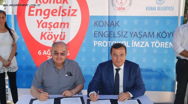 KONAK'TA ENGELLERİ ORTADAN KALDIRACAK PROTOKOL İMZALANDI