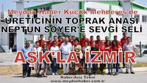 NEPTÜN SOYER'E SEVGİ SELİ