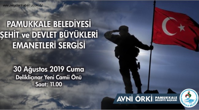 PAMUKKALE BELEDİYESİ'NDEN 30 AĞUSTOS'A ÖZEL SERGİ