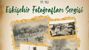 TARİHİ FOTOĞRAFLARLA ESKİŞEHİR