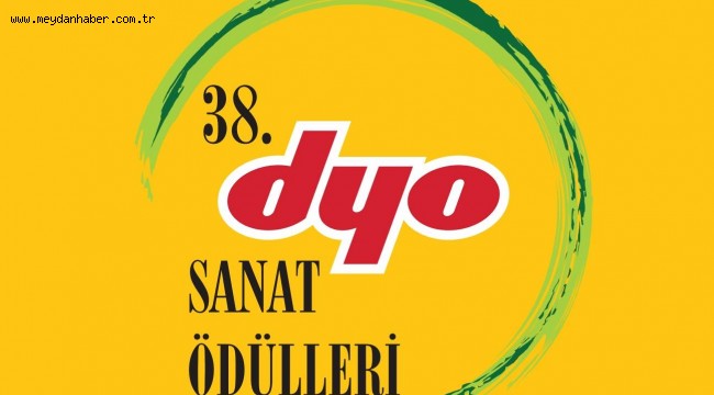 38. DYO SANAT ÖDÜLLERİ BAŞVURULARI BAŞLADI.