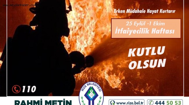 BAŞKAN METİN'İN "İTFAİYECİLİK HAFTASI" KUTLAMA MESAJI