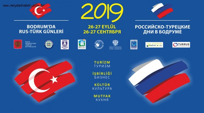 BODRUM'DA RUSYA VE RUSÇA KONUŞAN ÜLKELER KÜLTÜR GÜNLERİ BAŞLIYOR
