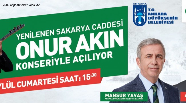 Çankaya Belediyesi ve Ankara Büyükşehir Belediyesi tarafından ortaklaşa yenilenen Sakarya Kent Meydanı, Onur Akın Konseriyle Cumartesi günü açılıyor.  