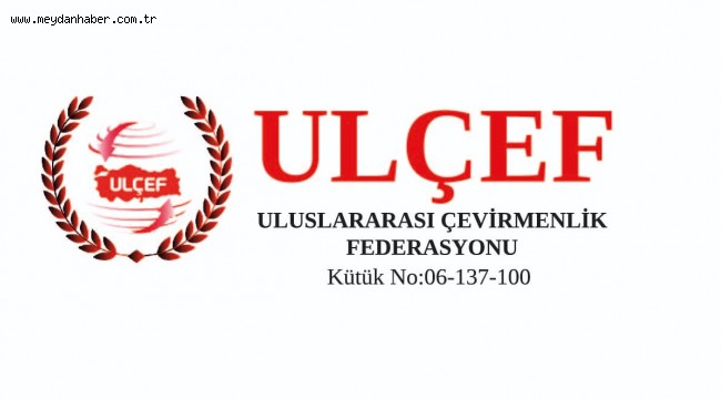 Çevirmenlik Sektörü ULÇEF Çatısı Altında Birleşiyor