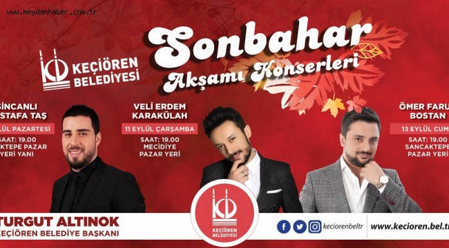 KEÇİÖREN'DE SONBAHAR KONSERLERİ BAŞLIYOR