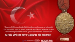 VALİMİZ DAVUT GÜL'ÜN 19 EYLÜL GAZİLER GÜNÜ MESAJI