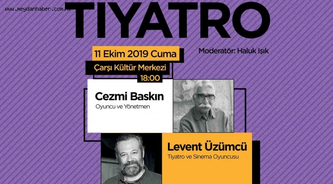  Karşıyaka'da 'Sanat ve Tiyatro' konuşulacak