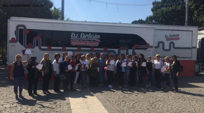 Kız Kardeşim Eğitim tırı Gaziantepli kadınlarla buluştu