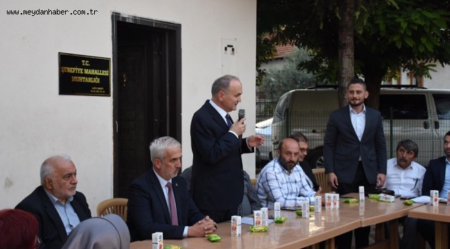 MAHALLE ZİYARETLERİNE DEVAM EDİYOR