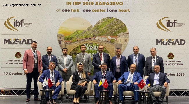  MÜSİAD Bosna Kapıları Üzerinden Avrupa'ya Açılıyor