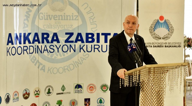 ANKARA ZABITASI İŞ BİRLİĞİ İÇİNDE ÇALIŞACAK