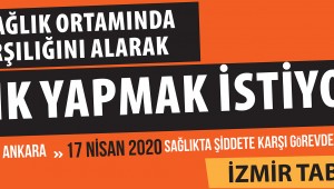 Birinci Basamak Sağlık Sistemi Güçlendirilmeli, Sevk Sistemi Kurulmalı, Acil Servislerde Sadece Acil Hastalara Hizmet Verilmeli ve Sağlıkta Şiddet Durdurulmalıdır!