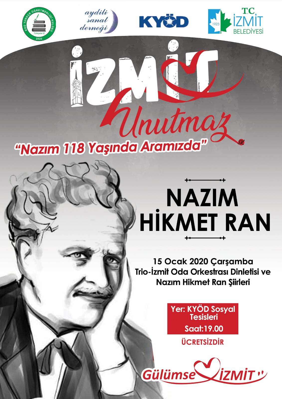 İzmit Belediyesi "İzmit Unutmaz" etkinlikleri kapsamında usta şair Nazım Hikmet Ran'ı anacak.