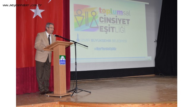 Büyükşehir'den 30 ilçede toplumsal cinsiyet eşitliği semineri