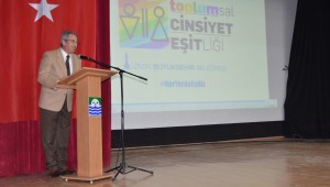 Büyükşehir'den 30 ilçede toplumsal cinsiyet eşitliği semineri