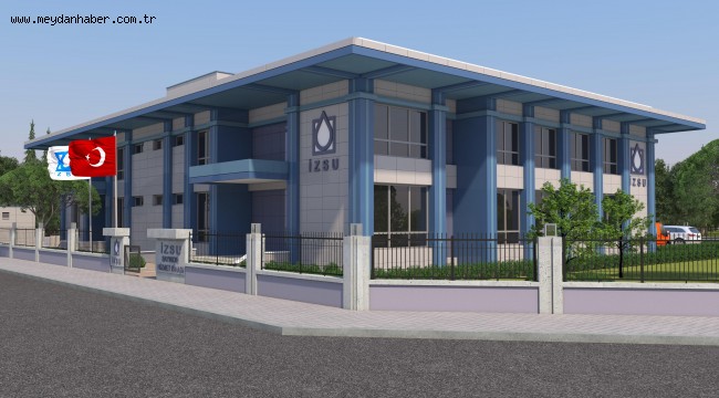 İZSU'dan modern hizmet binası