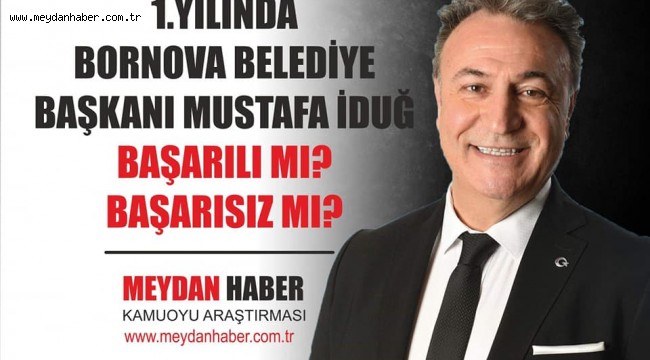BORNOVA'DA BELEDİYE BAŞKAN MUSTAFA İDUĞ 1. YILINDA BAŞARILI MI? BAŞARISIZ MI?