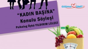 İzmit Kent Konseyi Kadın Meclisi "Kadın Başına" konuşacak