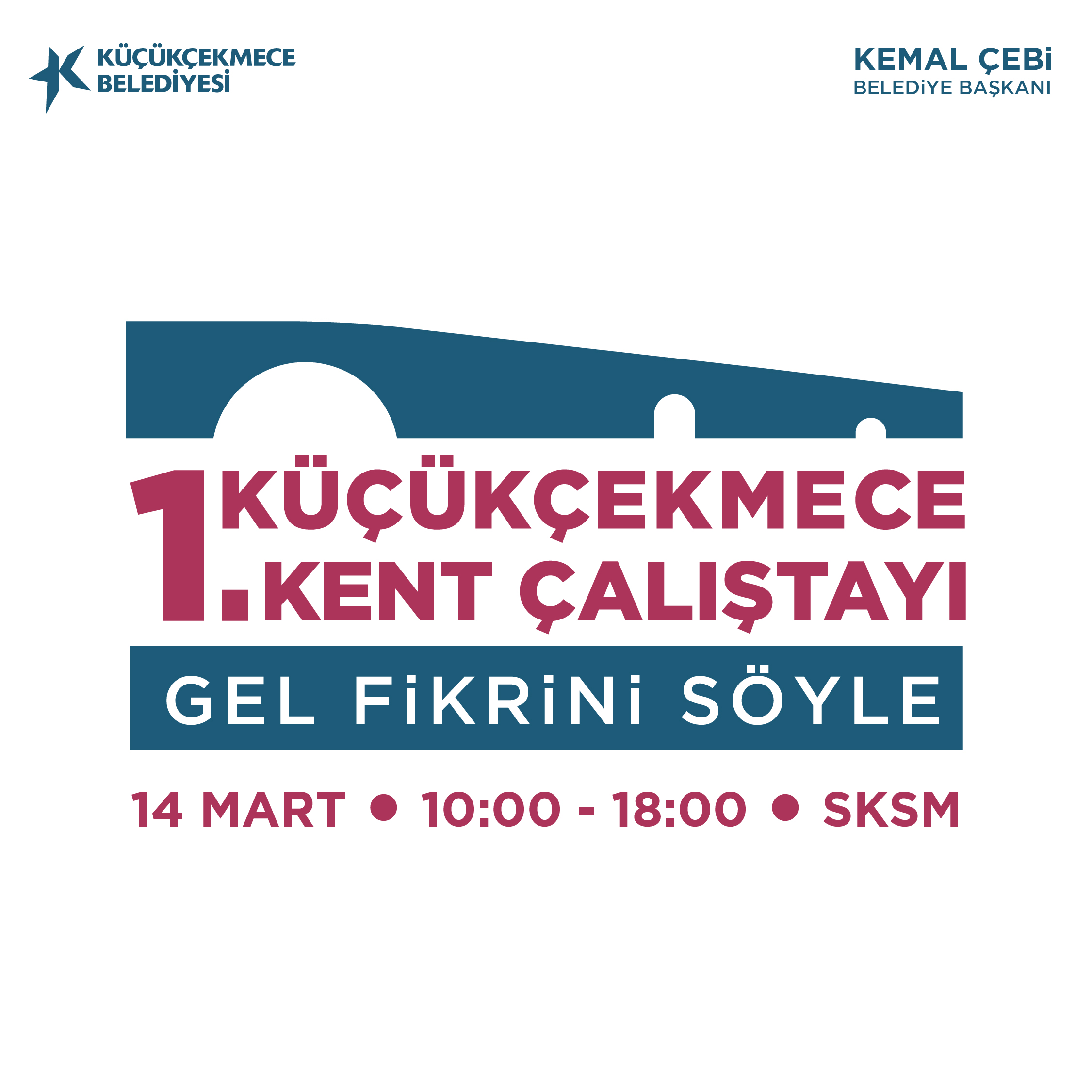 KÜÇÜKÇEKMECE'DE SÖZ KÜÇÜKÇEKMECELİLERİN  1. KÜÇÜKÇEKMECE KENT ÇALIŞTAYI BAŞLIYOR: GEL FİKRİNİ SÖYLE