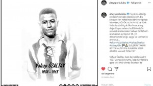 ALTAY SEMBOL İSMİ VAHAP ÖZALTAY'I UNUTMADI