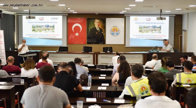 Büyükşehir bürokratları iş güvenliği konusunda bilgilendirildi