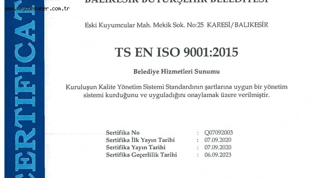 Balıkesir Büyükşehir'in 'ISO 9001 Kalite Yönetim Sistemi' Belgesi Yenilendi